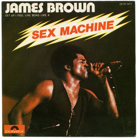 james brown sex|The Meaning Behind The Song: Sex Machine (Get on up) by。